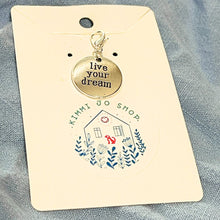 Load image into Gallery viewer, Charms - Live Your Dream