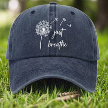 Load image into Gallery viewer, Just Breathe Baseball Cap