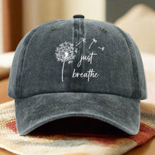 Load image into Gallery viewer, Just Breathe Baseball Cap