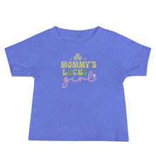 Load image into Gallery viewer, Mommy's Lucky Girl Baby Jersey Short Sleeve Tee