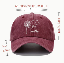 Load image into Gallery viewer, Just Breathe Baseball Cap