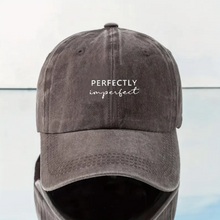 Load image into Gallery viewer, Perfectly Imperfect Baseball Cap