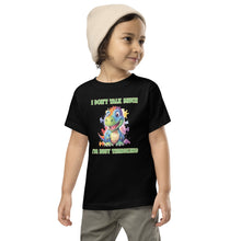 Load image into Gallery viewer, I Don’t Talk Much Dino Toddler Short Sleeve Tee