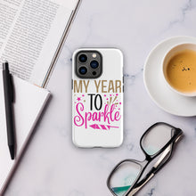 Load image into Gallery viewer, My Year To Sparkle Tough Case for iPhone®
