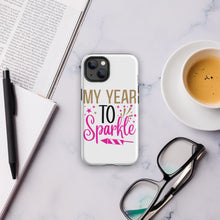 Load image into Gallery viewer, My Year To Sparkle Tough Case for iPhone®