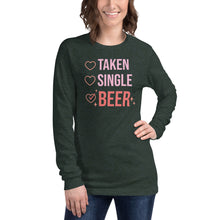 Load image into Gallery viewer, Taken Single Beer Unisex Long Sleeve Tee