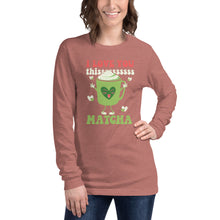Load image into Gallery viewer, I Love You Thissssss Matcha Unisex Long Sleeve Tee