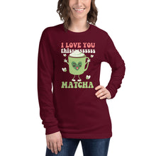 Load image into Gallery viewer, I Love You Thissssss Matcha Unisex Long Sleeve Tee