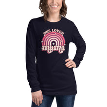 Load image into Gallery viewer, One Loved Mama Unisex Long Sleeve Tee