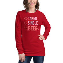 Load image into Gallery viewer, Taken Single Beer Unisex Long Sleeve Tee
