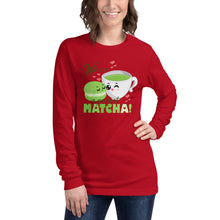 Load image into Gallery viewer, We're A Perfect Matcha Unisex Long Sleeve Tee