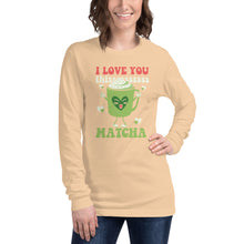 Load image into Gallery viewer, I Love You Thissssss Matcha Unisex Long Sleeve Tee