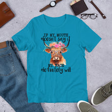 Load image into Gallery viewer, If My Mouth Doesn’t Say It (Cow) Unisex t-shirt