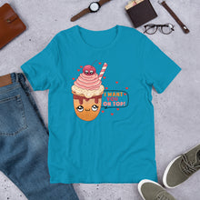 Load image into Gallery viewer, I Want You On Top Unisex t-shirt