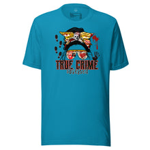 Load image into Gallery viewer, True Crime Obsessed Unisex t-shirt