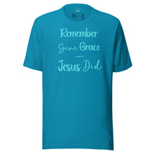 Load image into Gallery viewer, Give Grace, Jesus Did (minimalist) Unisex t-shirt