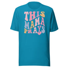 Load image into Gallery viewer, This Mama Prays Unisex t-shirt