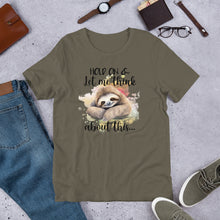 Load image into Gallery viewer, Hold On & Let Me Think About This (sloth) Unisex t-shirt