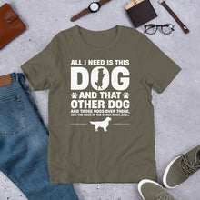 Load image into Gallery viewer, All I Need Is This Dog Unisex t-shirt