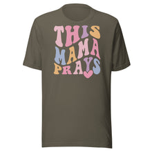 Load image into Gallery viewer, This Mama Prays Unisex t-shirt