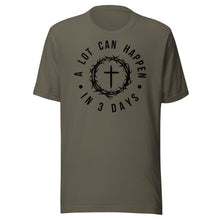 Load image into Gallery viewer, A Lot Can Happen In Three Days Unisex t-shirt