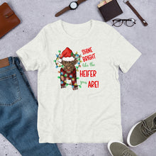 Load image into Gallery viewer, Shine Bright Like the Heifer You Are Unisex t-shirt