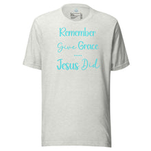 Load image into Gallery viewer, Give Grace, Jesus Did (minimalist) Unisex t-shirt
