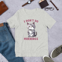 Load image into Gallery viewer, I Don’t Do Mornings (cat) Unisex t-shirt