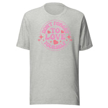 Load image into Gallery viewer, Don’t Forget To Love Yourself Unisex t-shirt