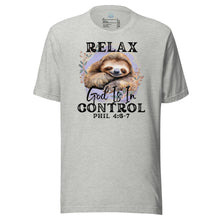Load image into Gallery viewer, Relax, God Is In Control Unisex t-shirt