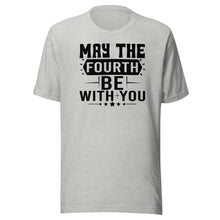 Load image into Gallery viewer, May the Fourth Be With You Unisex t-shirt