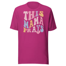 Load image into Gallery viewer, This Mama Prays Unisex t-shirt