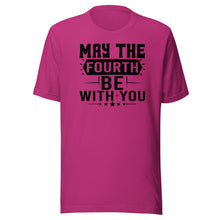 Load image into Gallery viewer, May the Fourth Be With You Unisex t-shirt