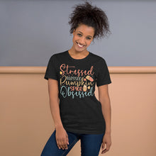 Load image into Gallery viewer, Stressed, Blessed & Pumpkin Spiced Obsessed Unisex t-shirt