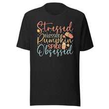 Load image into Gallery viewer, Stressed, Blessed & Pumpkin Spiced Obsessed Unisex t-shirt