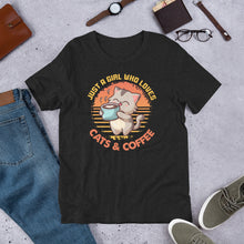 Load image into Gallery viewer, Just a Girl Who Loves Cats & Coffee Unisex t-shirt