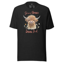 Load image into Gallery viewer, Give Grace, Jesus Did (Highland Cow) Unisex t-shirt