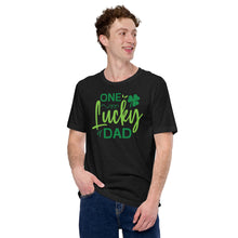 Load image into Gallery viewer, One Lucky Dad Unisex t-shirt