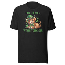 Load image into Gallery viewer, Find The Gold Within Your Soul (Highland Cows) Unisex t-shirt