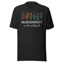 Load image into Gallery viewer, Neurodiversity Is Beautiful Flowers Unisex t-shirt