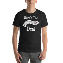 Load image into Gallery viewer, Here's the Deal Unisex t-shirt
