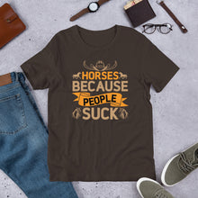 Load image into Gallery viewer, Horses Because People Suck Unisex t-shirt