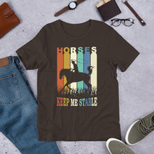 Load image into Gallery viewer, Horses Keep Me Stable Unisex t-shirt