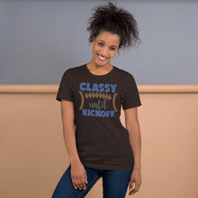 Load image into Gallery viewer, Classy Until Kickoff Unisex t-shirt