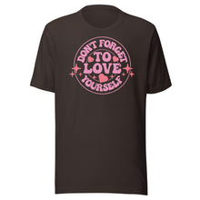 Load image into Gallery viewer, Don’t Forget To Love Yourself Unisex t-shirt