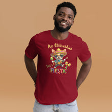 Load image into Gallery viewer, Ay Chihuahua Let’s Fiesta Unisex t-shirt