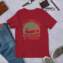 Load image into Gallery viewer, All I Want for Christmas is Fishing Unisex t-shirt