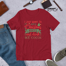 Load image into Gallery viewer, Watch Christmas Movies & Drink Hot Cocoa Unisex t-shirt