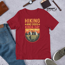 Load image into Gallery viewer, Hiking And Dogs Kinda Day Unisex t-shirt