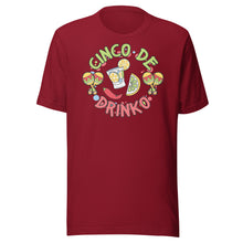 Load image into Gallery viewer, Cinco De Drinko Unisex t-shirt